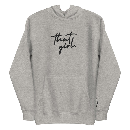 That Girl Unisex Hoodie